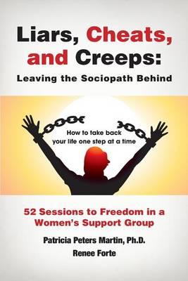 Liars, Cheats, and Creeps: Leaving the Sociopath Behind