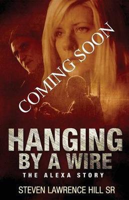 Hanging by a Wire: The Alexa Story