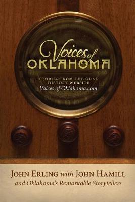 Voices of Oklahoma: Stories from the Oral History Website VoicesofOklahoma.com