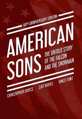 American Sons: The Untold Story of the Falcon and the Snowman (40th Anniversary Edition)