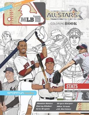 MLB All Stars 2019: The Ultimate Baseball Coloring, Activity and Stats Book for Adults and Kids