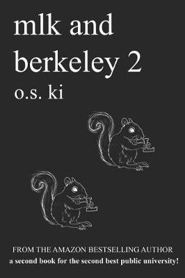 mlk and berkeley 2: the second book for the second public university