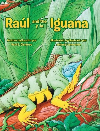 Raul and the Iguana/Raúl y la Iguana