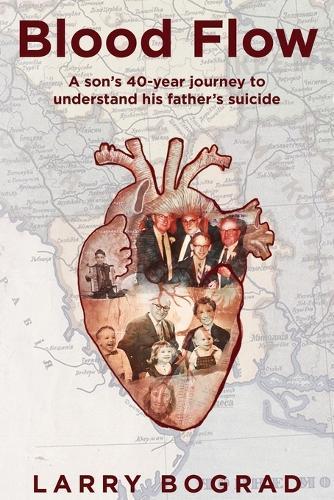 Blood Flow - A son's 40-year journey to understand his father's suicide