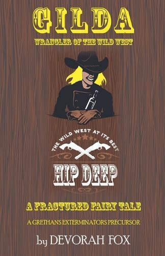 Gilda, Wrangler of the Wild West