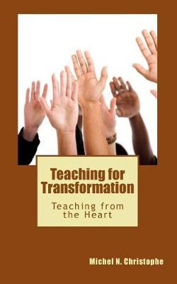 Teaching for Transformation: Teaching from the Heart