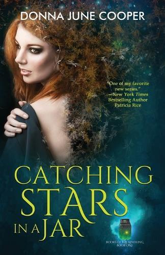 Catching Stars in a Jar: Books of the Kindling - Book One