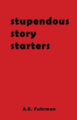 Stupendous Story Starters