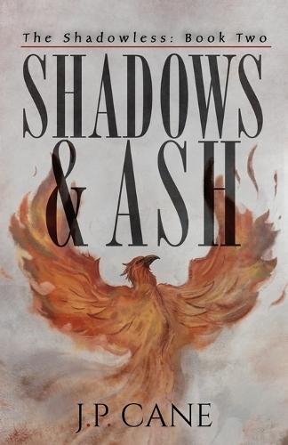 Shadows and Ash