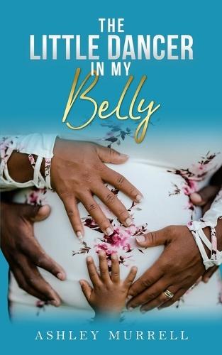 The Little Dancer in My Belly