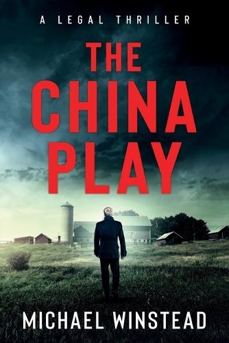 The China Play: A Legal Thriller