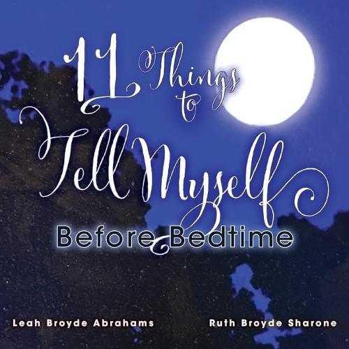 11 Things to Tell Myself Before Bedtime