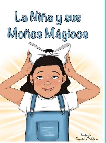 La Niña y sus Moños Mágicos