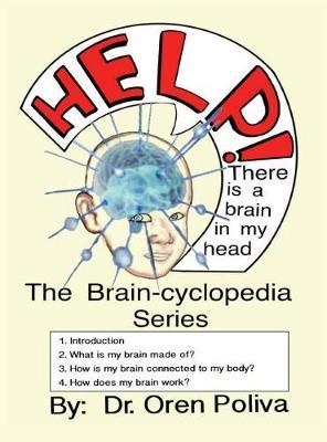 Help! There Is a Brain in My Head