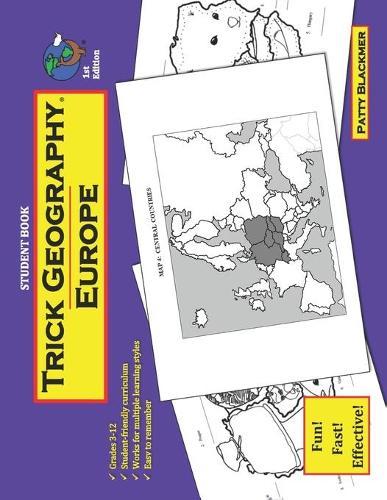 Trick Geography: Europe--Student Book: Making things what they're not so you remember what they are!