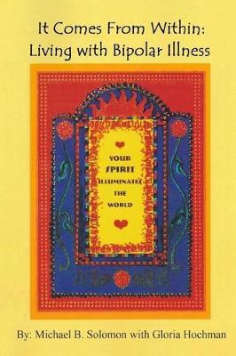 It Comes from Within: Living with Bipolar Illness