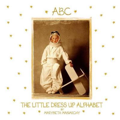 The Little Dress Up Alphabet
