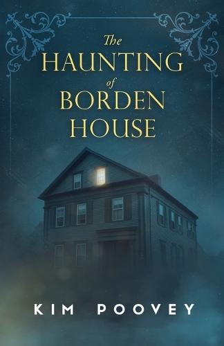 The Haunting of Borden House