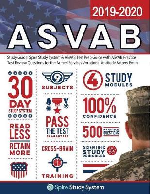 ASVAB Study Guide 2019-2020 by Spire Study System: ASVAB Test Prep Review Book with Practice Test Questions