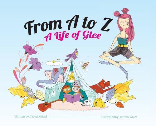 From A to Z: A Life of Glee