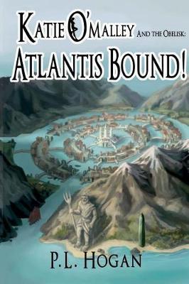 Katie O'Malley and the Obelisk: Atlantis Bound