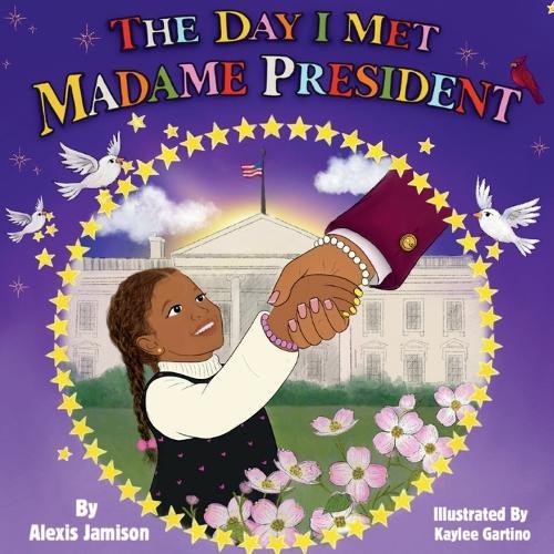 The Day I Met Madame President