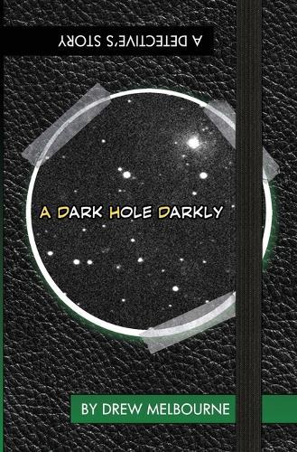 A Dark Hole Darkly