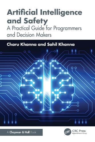 Artificial Intelligence and Safety: A Practical Guide for Programmers and Decision Makers