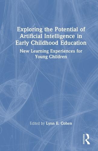 Exploring the Potential of Artificial Intelligence in Early Childhood Education: New Learning Experiences for Young Children