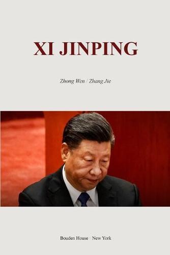 Xi Jinping: ---What Does Xi Want?