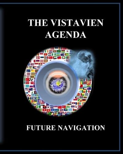 The Vistavien Agenda: Future Navigation