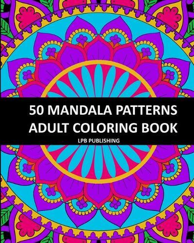 50 Mandala Patterns: Adult Coloring Book