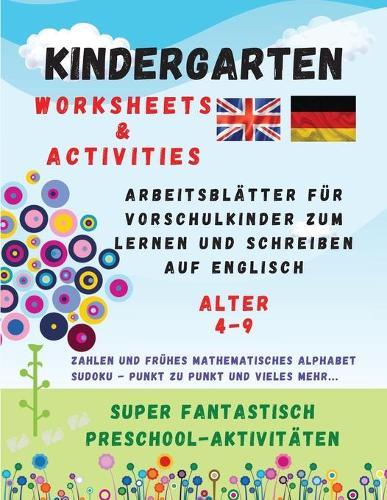 Kindergarten: WORKSHEETS and ACTIVITIES - Arbeitsblatter fur Vorschulkinder zum Lernen und Schreiben auf Englisch
