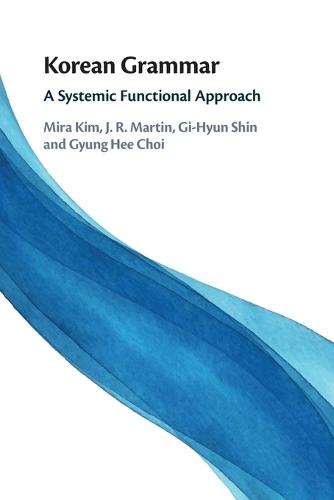 Korean Grammar: A Systemic Functional Approach