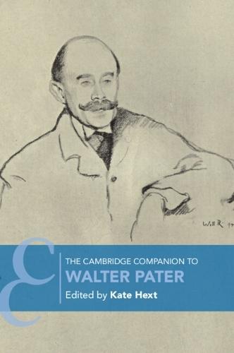 The Cambridge Companion to Walter Pater