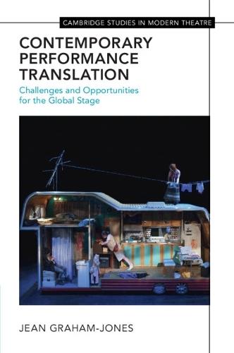 Contemporary Performance Translation: Challenges and Opportunities for the Global Stage