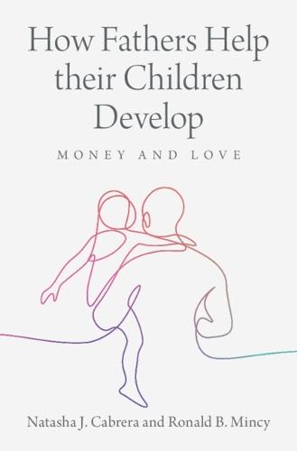 How Fathers Help their Children Develop: Money and Love