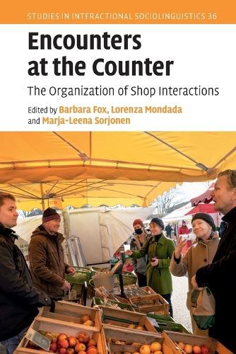 Encounters at the Counter: The Organization of Shop Interactions