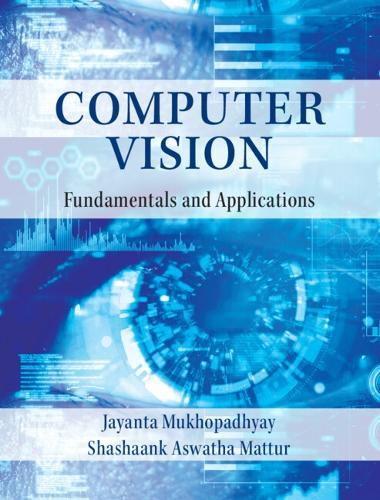 Computer Vision: Fundamentals and Applications