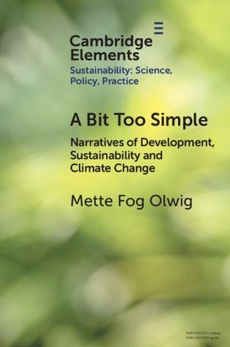 A Bit Too Simple: Narratives of Development, Sustainability and Climate Change