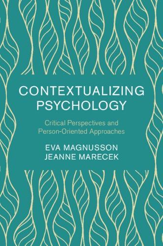 Contextualizing Psychology: Critical Perspectives and Person-Oriented Approaches