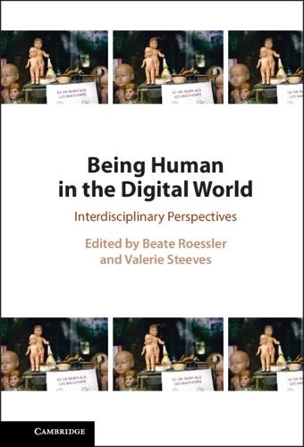 Being Human in the Digital World: Interdisciplinary Perspectives