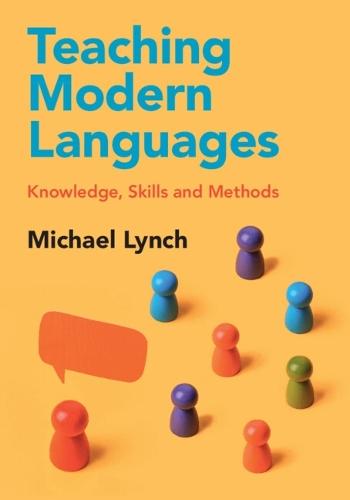 Teaching Modern Languages: Knowledge, Skills and Methods