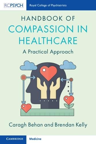 Handbook of Compassion in Healthcare: A Practical Approach