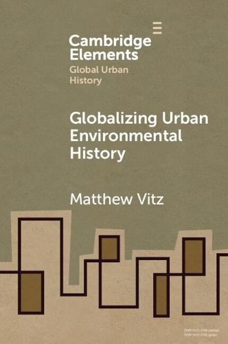 Globalizing Urban Environmental History