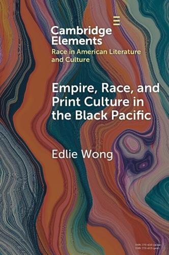 Empire, Race, and Print Culture in the Black Pacific