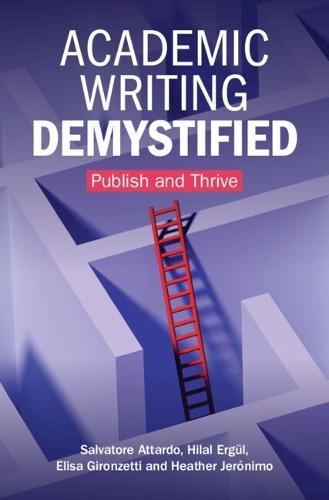 Academic Writing Demystified: Publish and Thrive