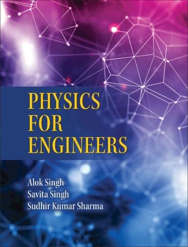 Engineering Physics: Fundamentals and Applications