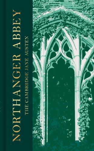 Northanger Abbey: The Collector's Edition