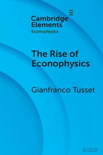 The Rise of Econophysics: A Connected History of Two Disciplines